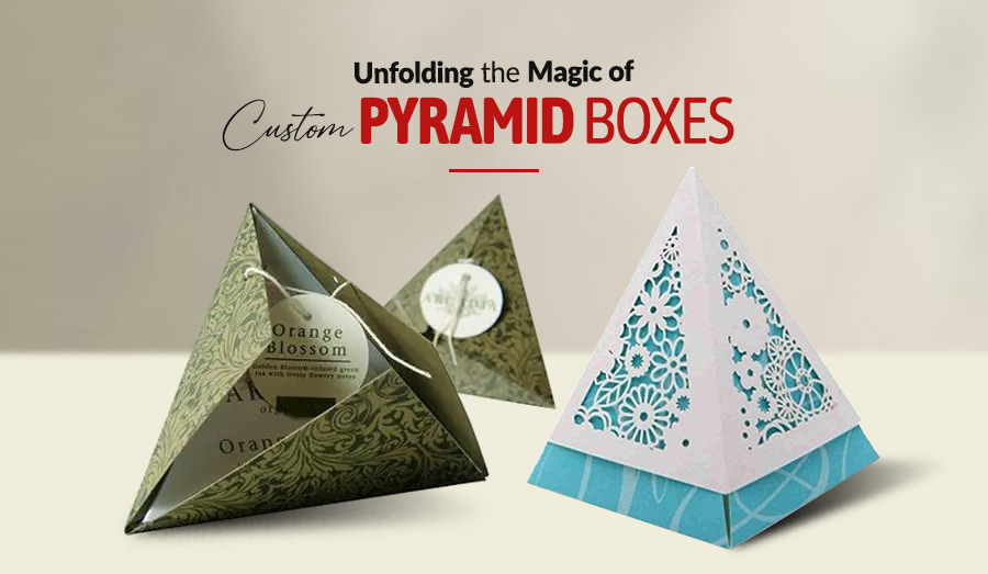 Unfolding the Magic of Custom Pyramid Boxes  